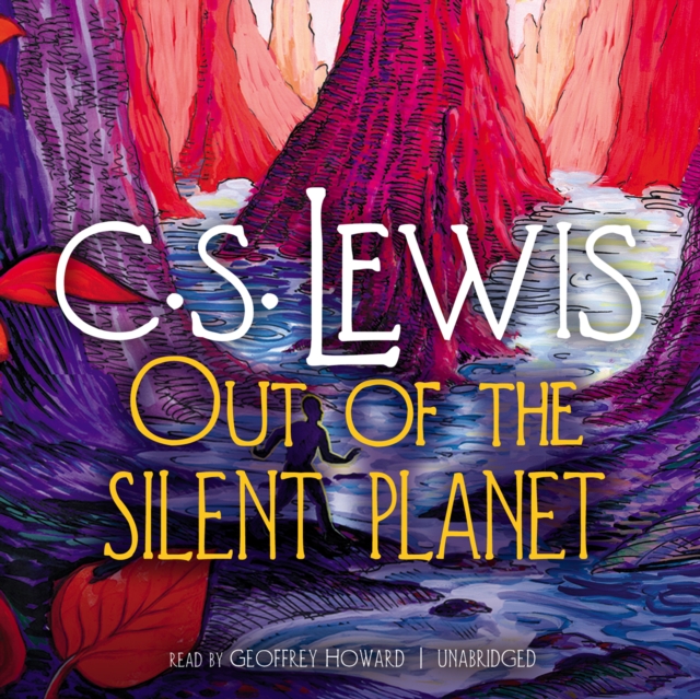 Out of the Silent Planet - Lewis, C. S. AUDIOBOOK