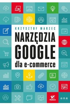Narzędzia Google dla e-commerce Krzysztof Marzec