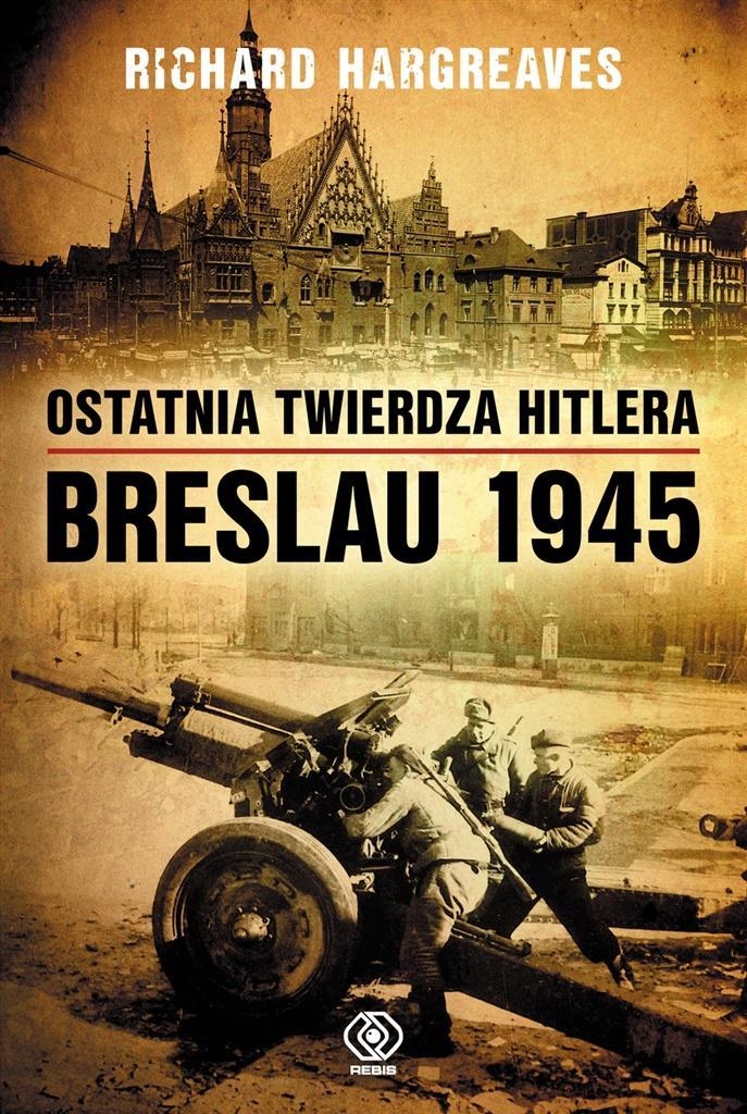 

Ostatnia Twierdza Breslau 1945 W.2020