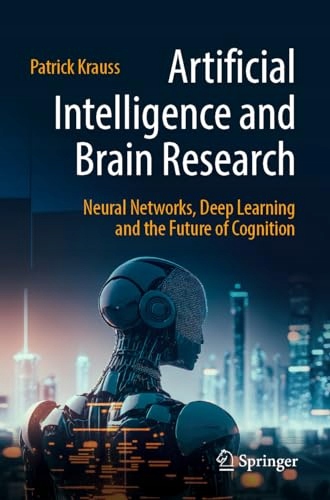 Artificial Intelligence and Brain Research: Neural Networks, Deep Learning