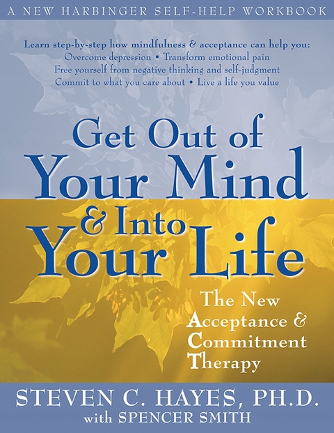 Get Out Of Your Mind And Into Your Life Zl Allegro Pl Raty 0 Darmowa Dostawa Ze Smart Warszawa Stan Nowy Id Oferty