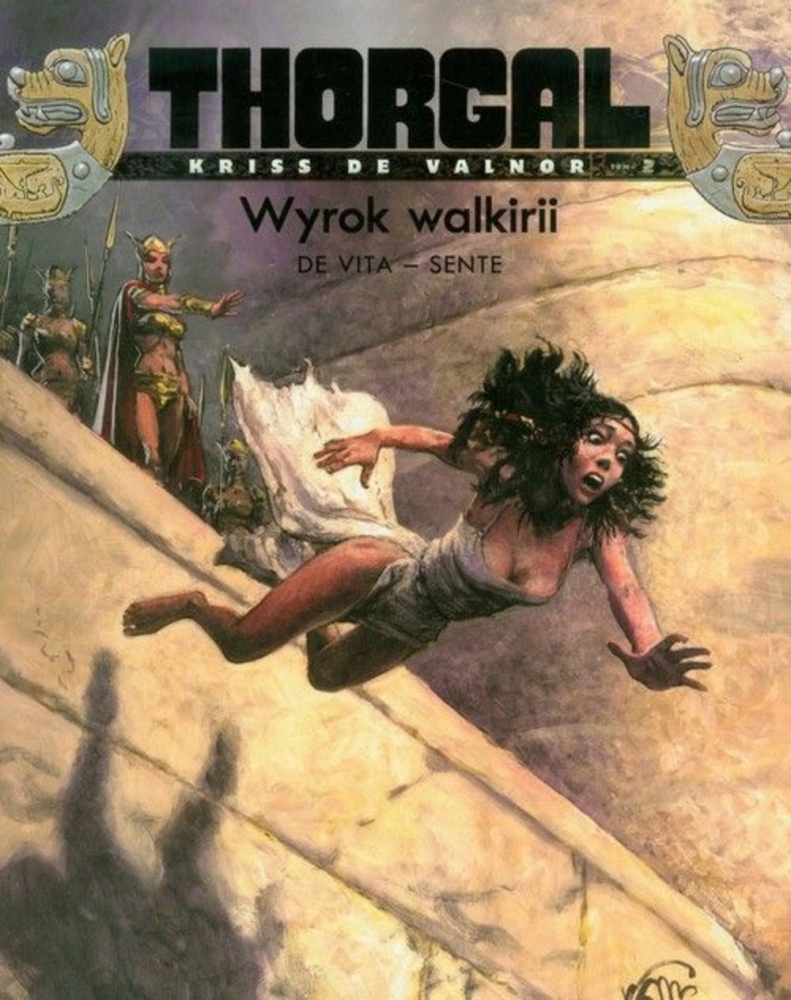 

Thorgal Kriss de Valnor. Wyrok walkirii. Tom 2