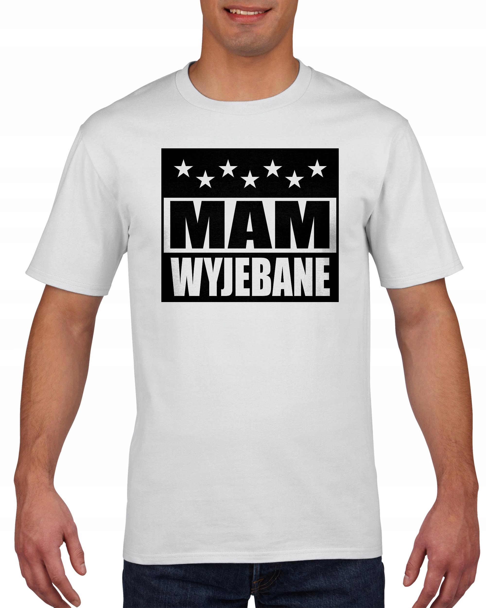 

Koszulka męska Mam wyjebane