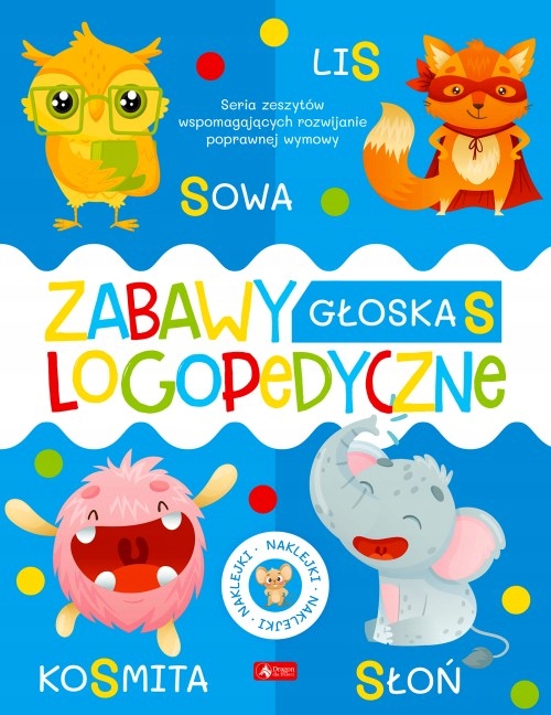 

Zabawy logopedyczne. Zeszyt 3 Głoska "s"