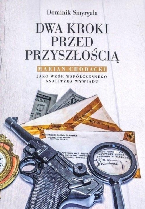 Dwa Kroki Przed Przyszłością, Dominik Smyrgała