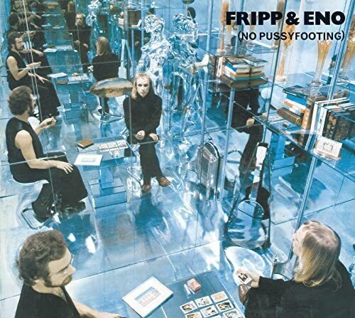 Robert Fripp Brian Eno No Pussyfooting (digisleeve) CD