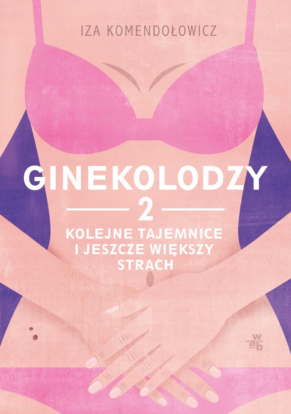 

Ginekolodzy 2. Kolejne Tajemnice I Jeszcze Więks..