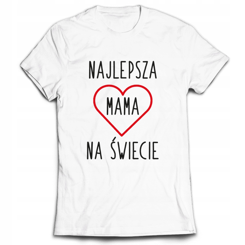 

Koszulka Na Dzień Matki Mamy Najlepsza Mama L