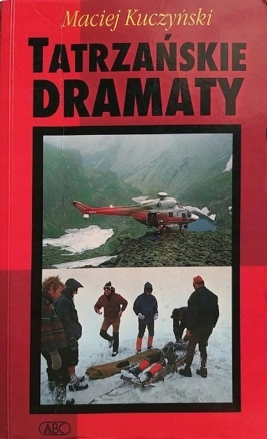 Maciej Kuczyński - Tatrzańskie dramaty
