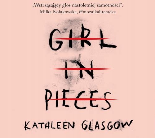 GIRL IN PIECES KATHLEEN GLASGOW AUDIOBOOK