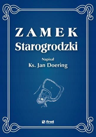 Zamek starogrodzki Tytuł Zamek starogrodzki
