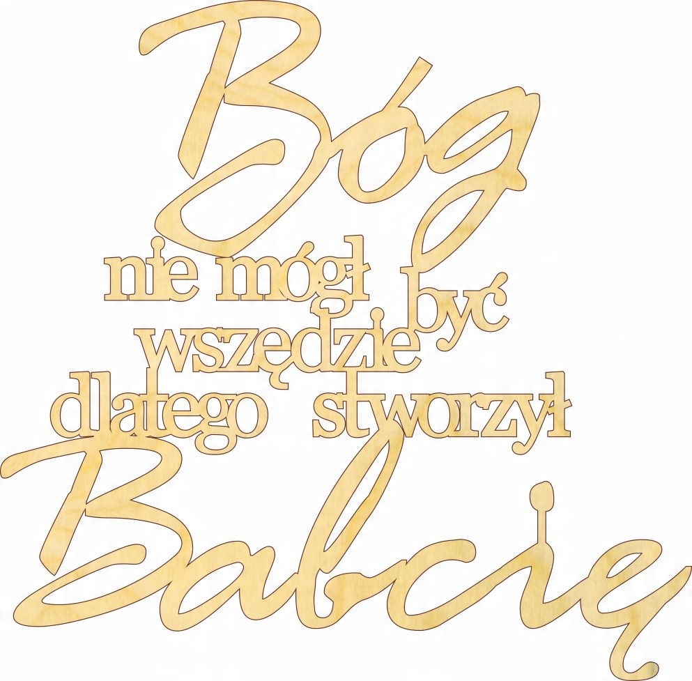 

Drewniany napis bóg nie mógł być wszędzie