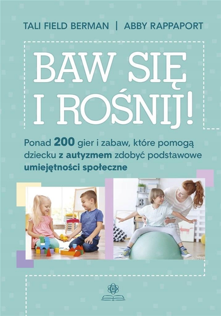 Baw się i rośnij Abby Rappaport, Berman Tali Field, (9788377441800 ...