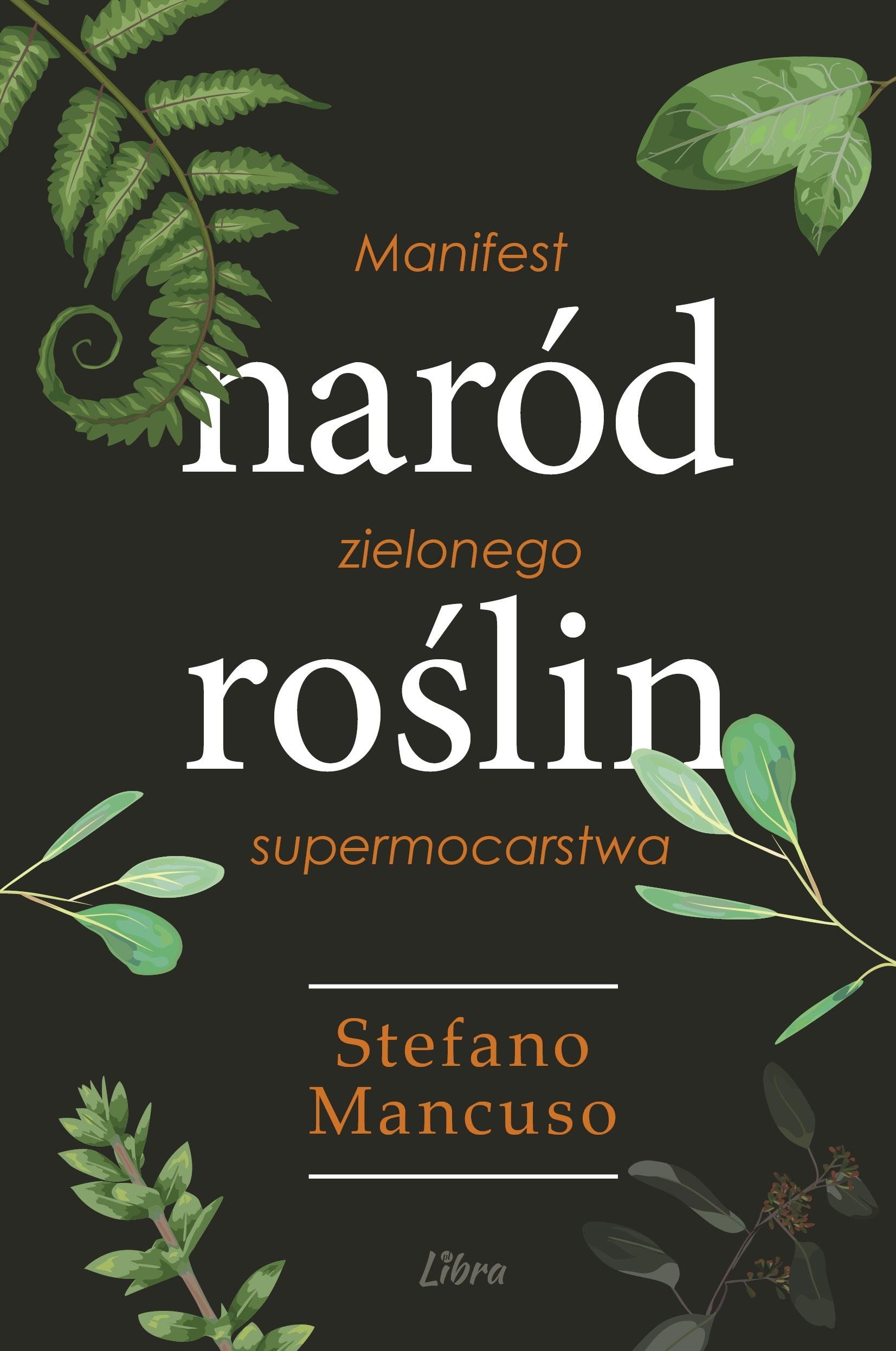 NARÓD ROŚLIN MANIFEST ZIELONEGO SUPERMOCARSTWA