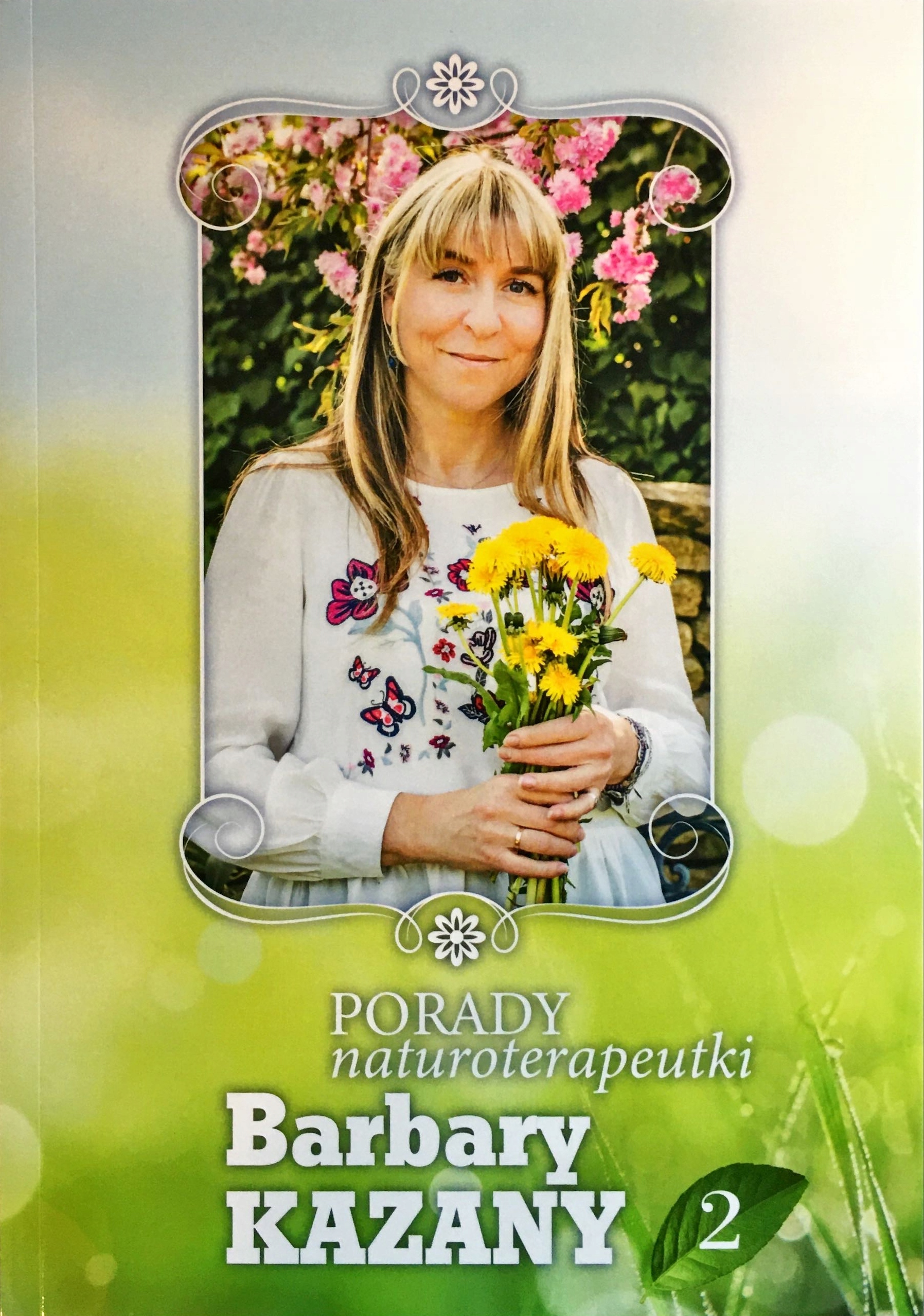 

Porady Naturoterapeutki Barbary Kazany Część 2