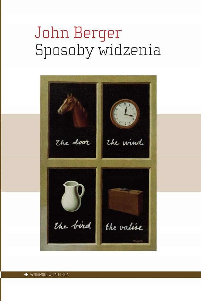 SPOSOBY WIDZENIA, JOHN BERGER
