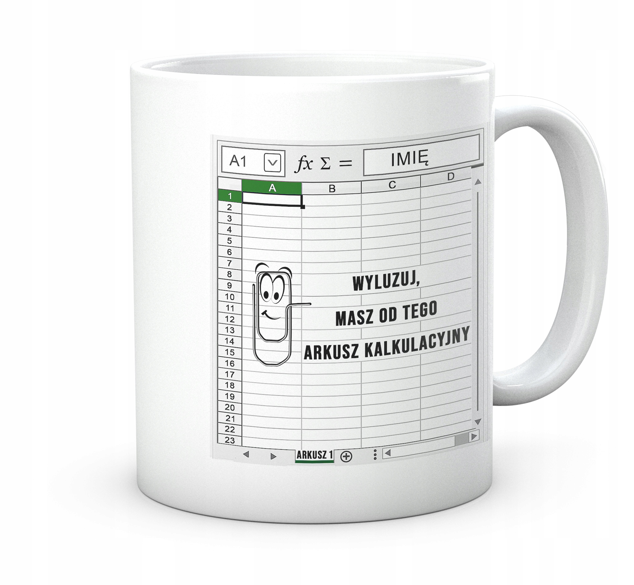 

Kubek do Pracy Wyluzuj Masz Arkusz Excel Imię