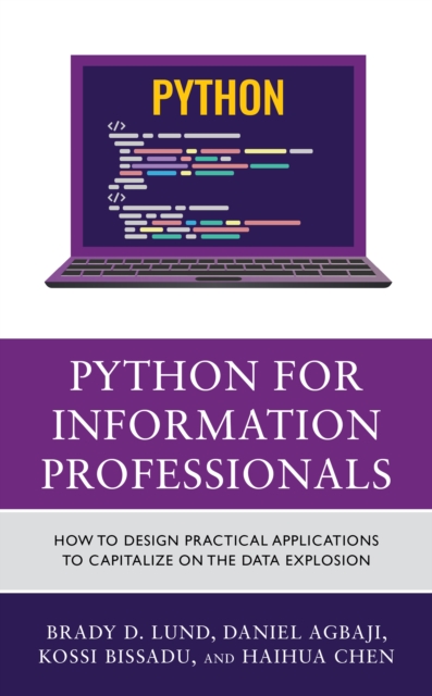 Python for Information Professionals: How to Design Practical Applications