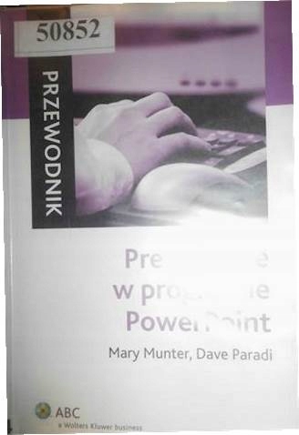 Prezentacje w programie PowerPoint. Przewodnik