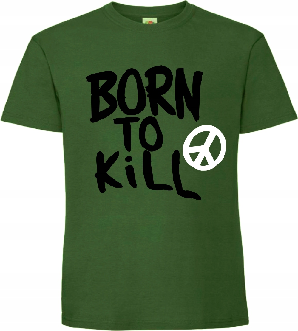

Born To Kill, Peace koszulka