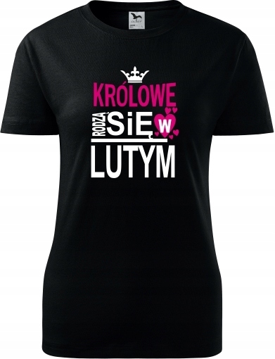 

Królowe Rodzą Się W Lutym Koszulka Prezent 24h