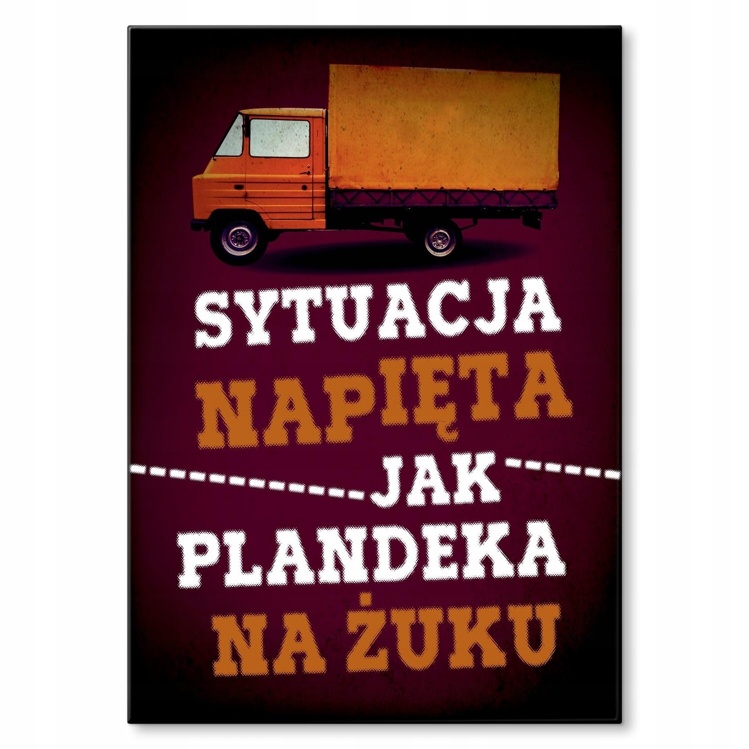 Kovový plakát Napjatá situace Dárek 42 x 59 cm