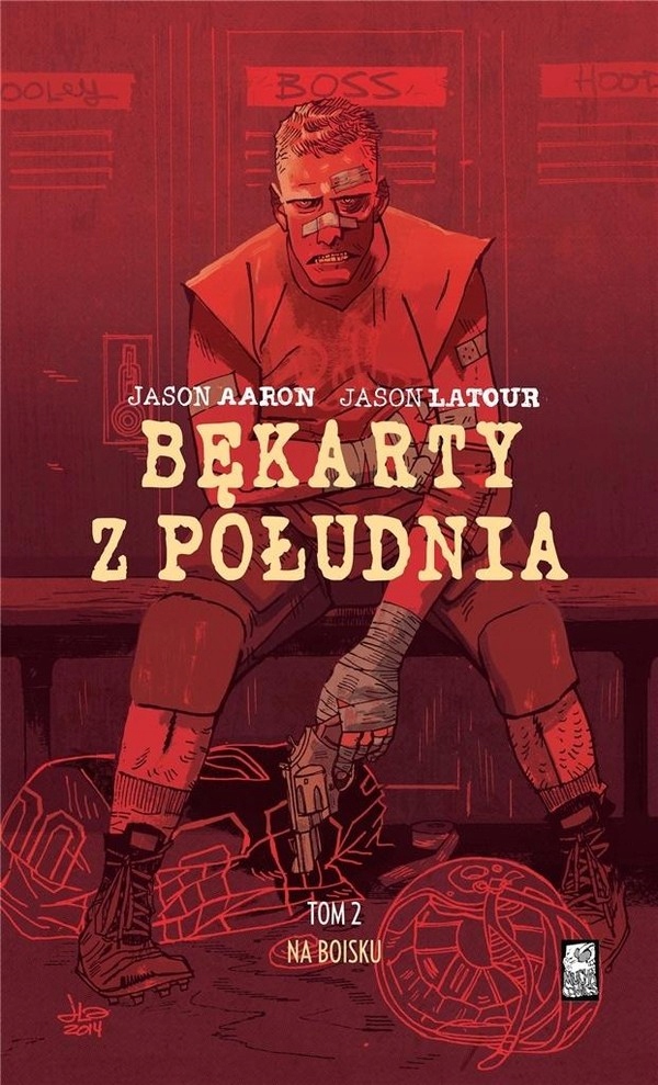 Bękarty z Południa - Jason Aaron,Jason Latour