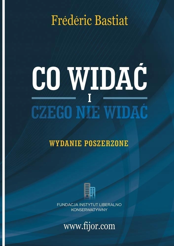 

Co Widać I Czego Nie Widać. Wydanie Poszerzone