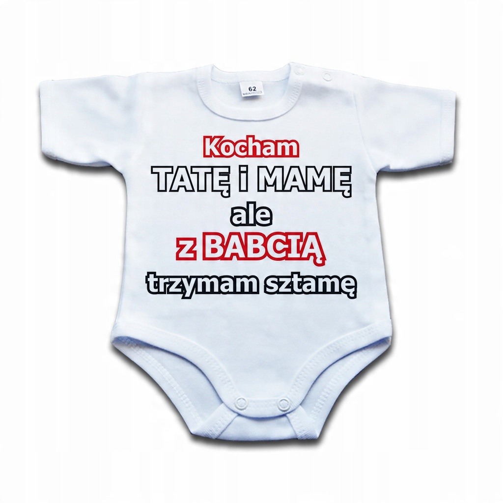 

Z babcią trzyma sztamę - body niemowlęce - 92 kr