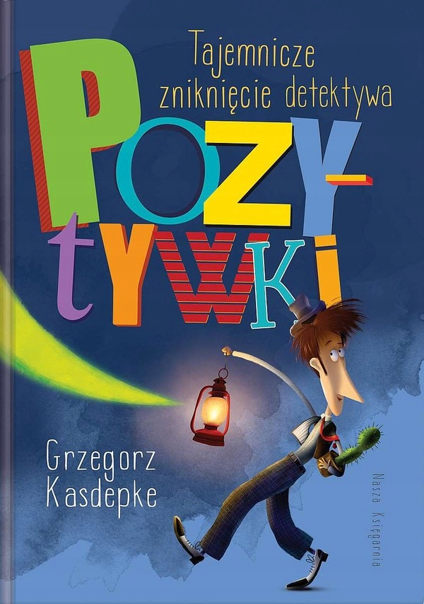 

Tajemnicze zniknięcie detektywa Pozytywki