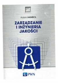 Zarządzanie I Inżyniera Jakości Adam Hamrol