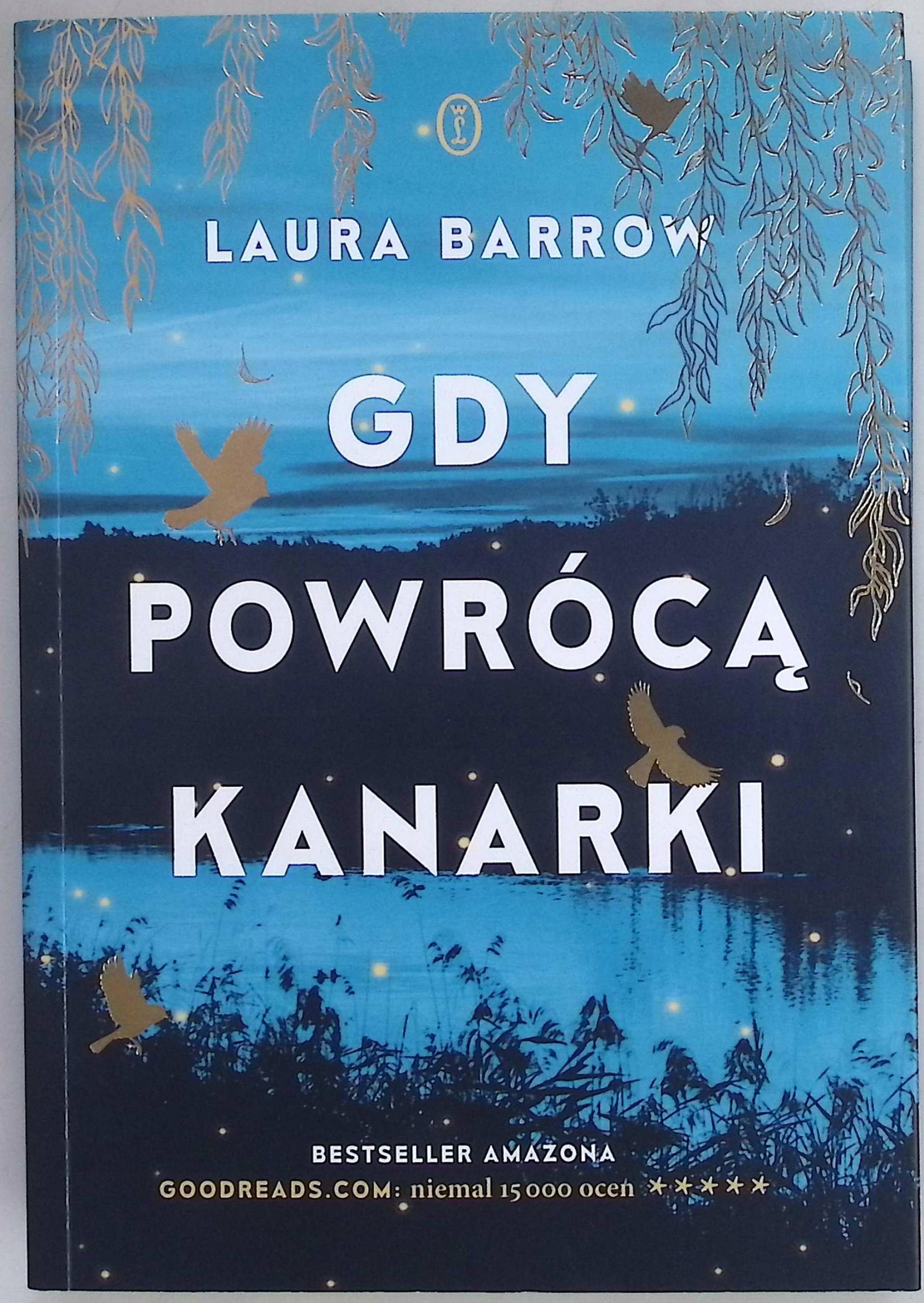 Gdy powrócą kanarki Laura Barrow