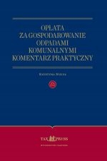 Opłata Za Gospodarowanie Odpadami Komunalnymi Komentarz Praktyczny
