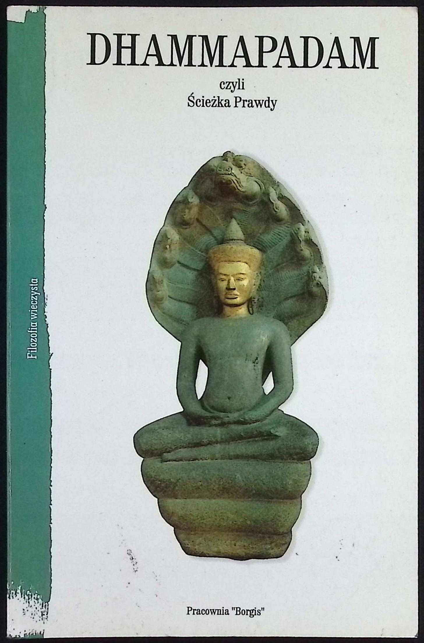 Dhammapadam czyli ścieżka prawdy
