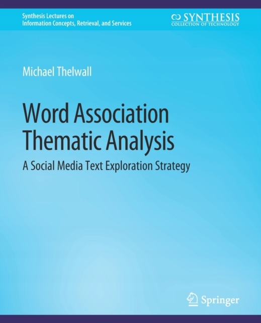 Word Association Thematic Analysis: A Social Media Text Exploration Strateg