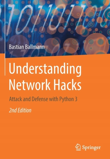 Understanding Network Hacks BASTIAN BALLMANN