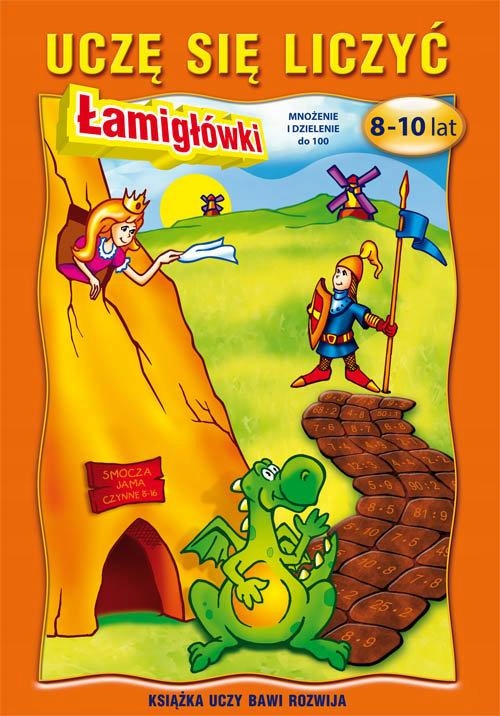 

Uczę Się Liczyć Łamigłówki 8-10 Lat