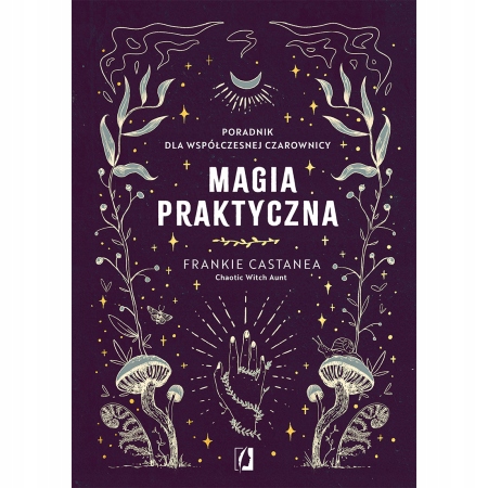 

Magia praktyczna Poradnik Frankie Castanea