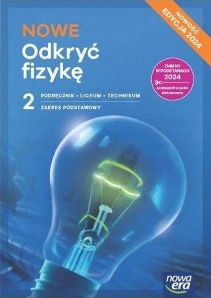 Nowe Odkryć Fizykę 2 Lo Podręcznik Zakres podstawowy Edycja 2024