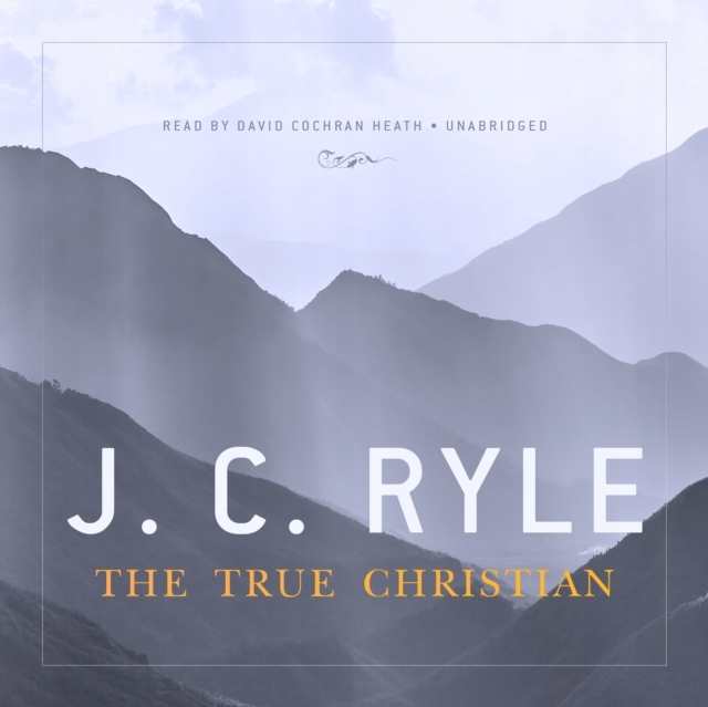 True Christian - Ryle, J. C. AUDIOBOOK