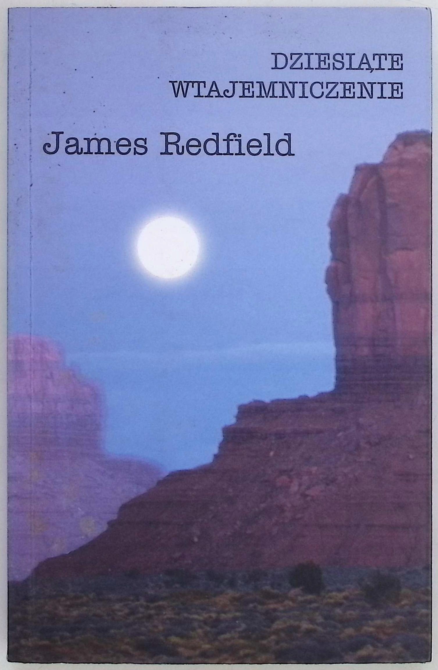 Dziesiąte wtajemniczenie James Redfield