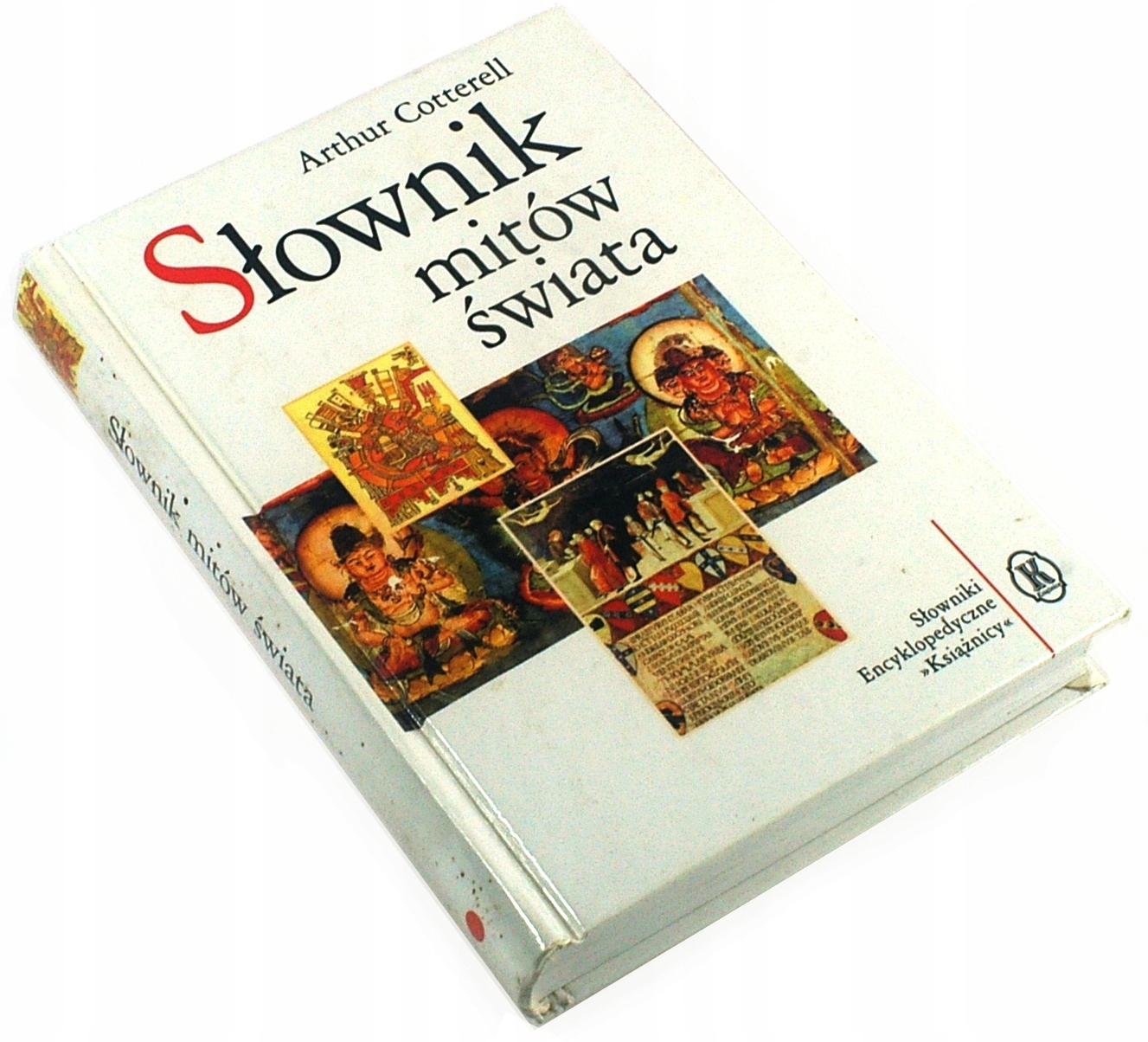 SŁOWNIK MITÓW ŚWIATA Arthur Cotterell