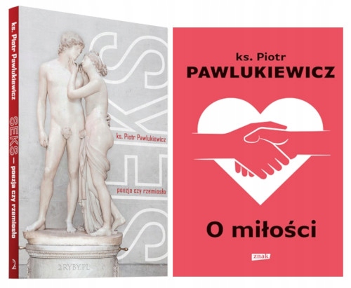 O MIŁOŚCI + SEKS POEZJA CZY RZEMIOSŁO Pawlukiewicz