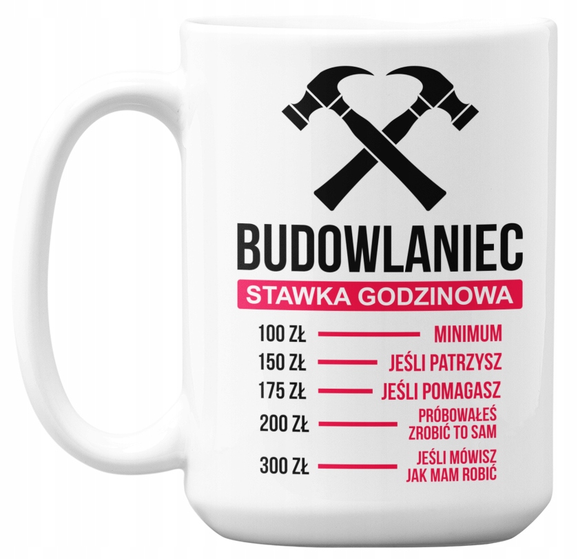 

Duży Kubek Dla Budowlańca Wyjątkowy Prezent