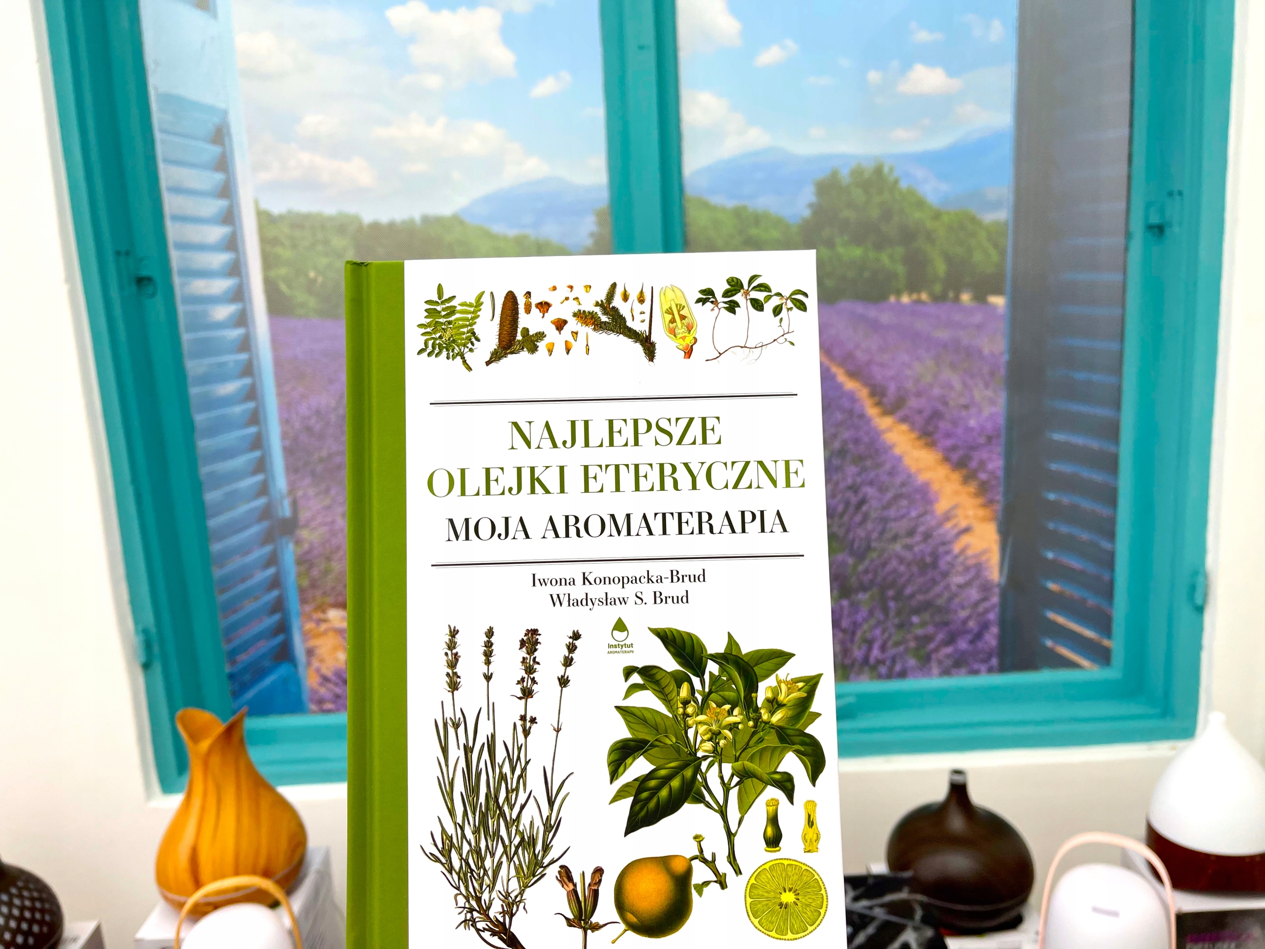 Pachnąca Apteka kontynuacja Aromaterapia Tytuł Najlepsze Olejki Eteryczne - Moja Aromaterapia