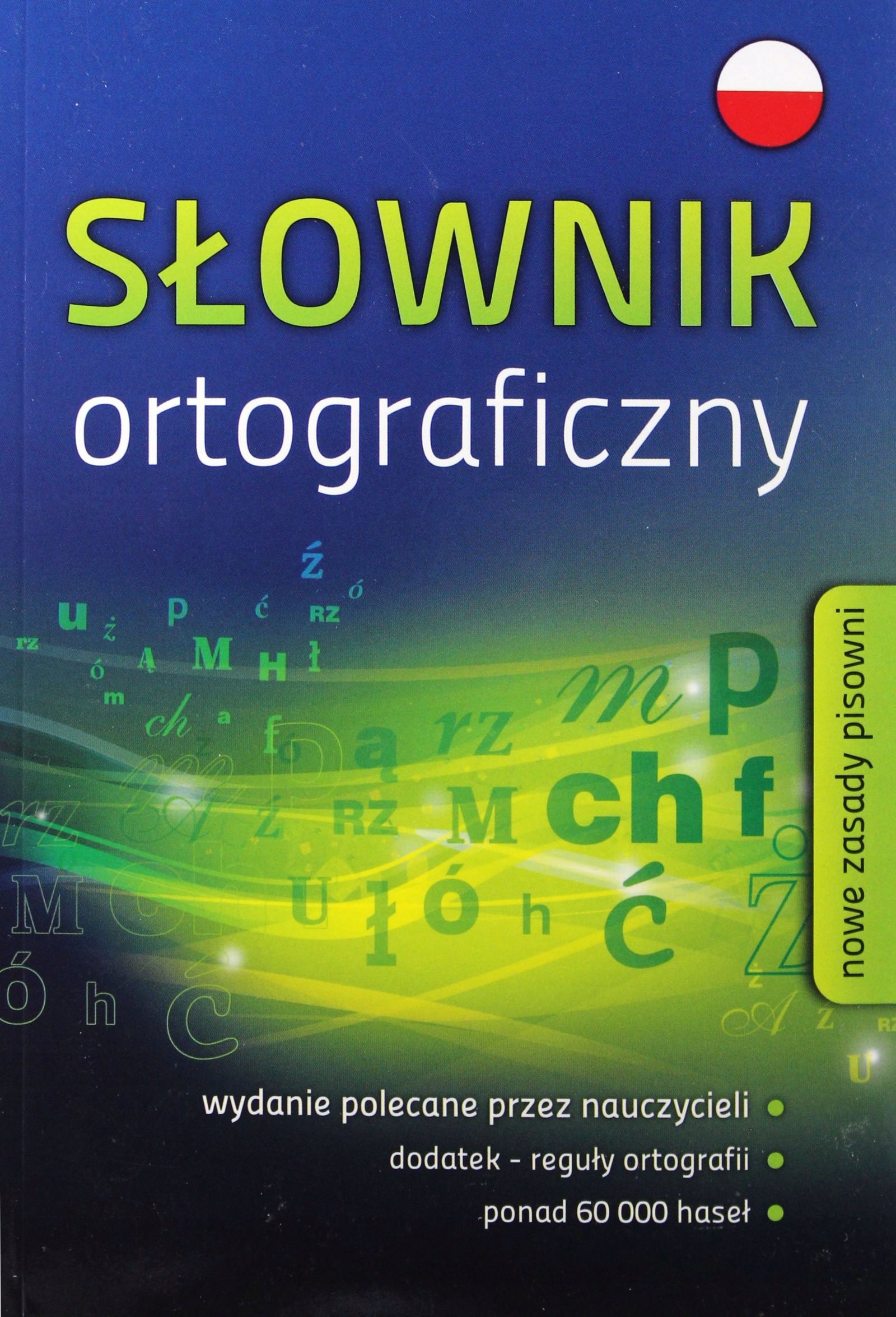 

Sł. Ortograficzny Nowe Zasady Pisowni 60 000 Haseł