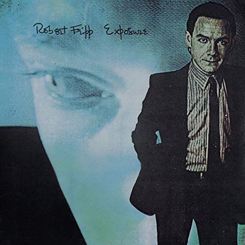 Robert Fripp Exposure (200g vinyl) (2LP)
