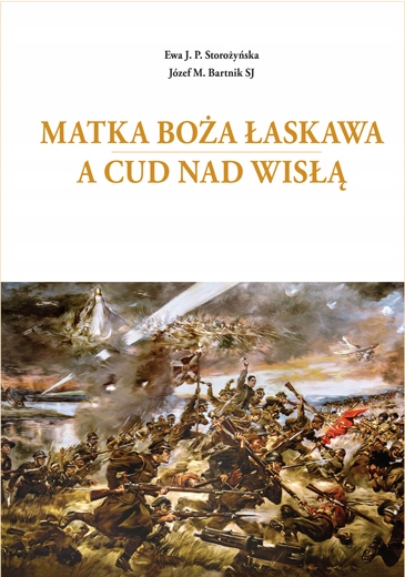 

Matka Boża Łaskawa a Cud nad Wisłą Storożyńska