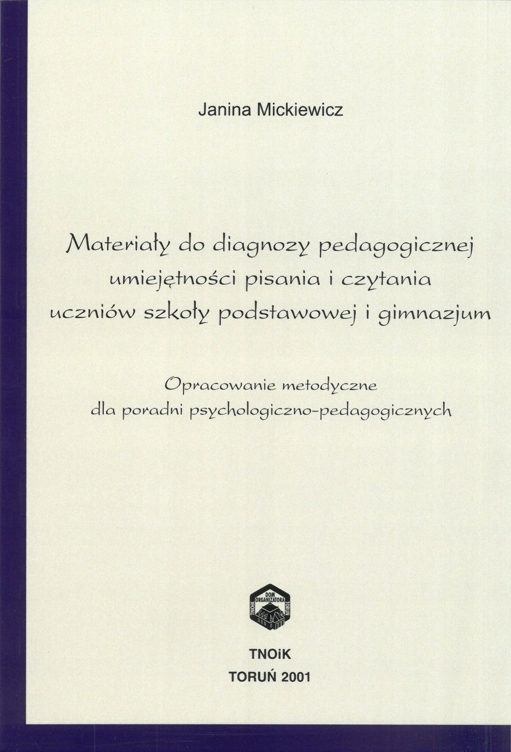 Materiały do diagnozy pedagogicznej umiejętności pisania i czytania
