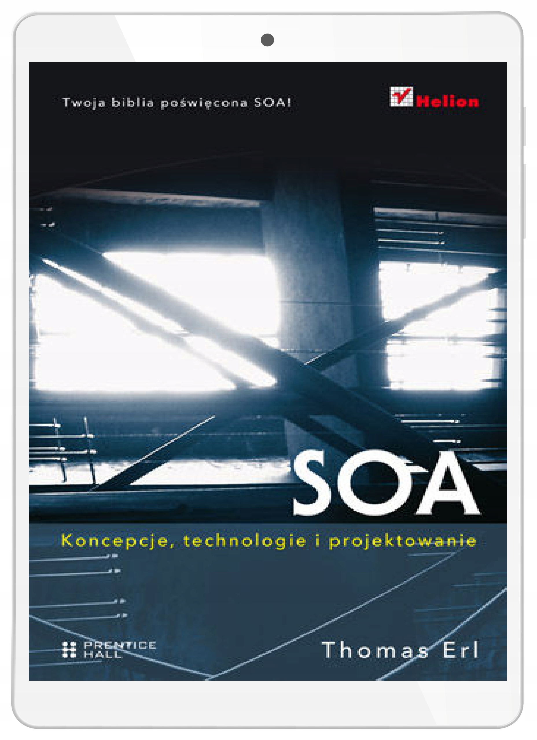 SOA. Koncepcje, technologie i projektowanie